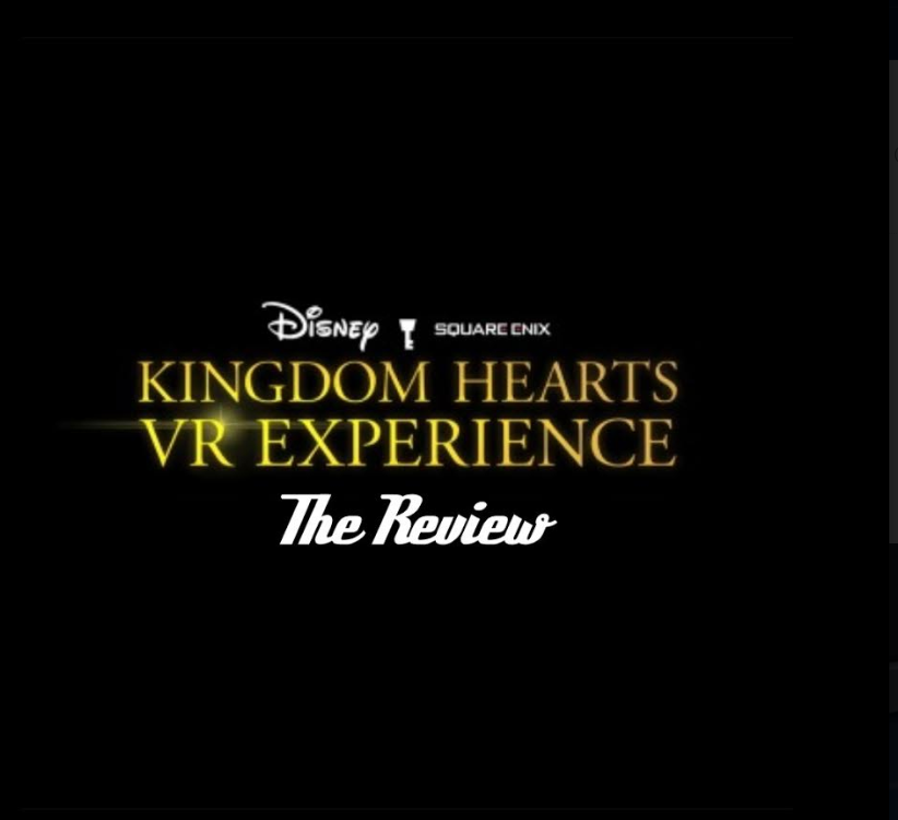 Kingdom Hearts VR Experience Review