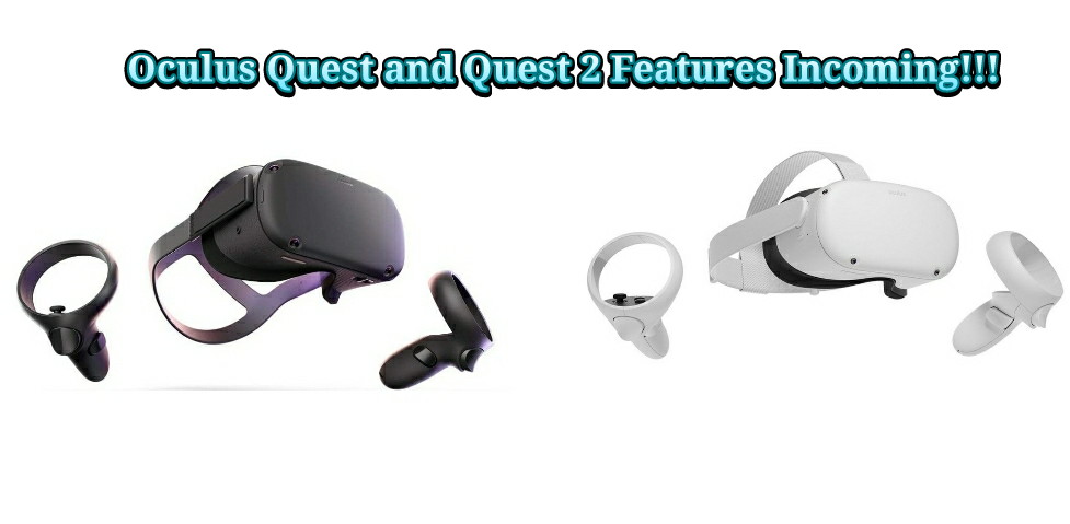 oculus quest upcoming features