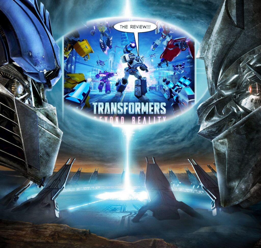 Transformers Beyond Reality The Review