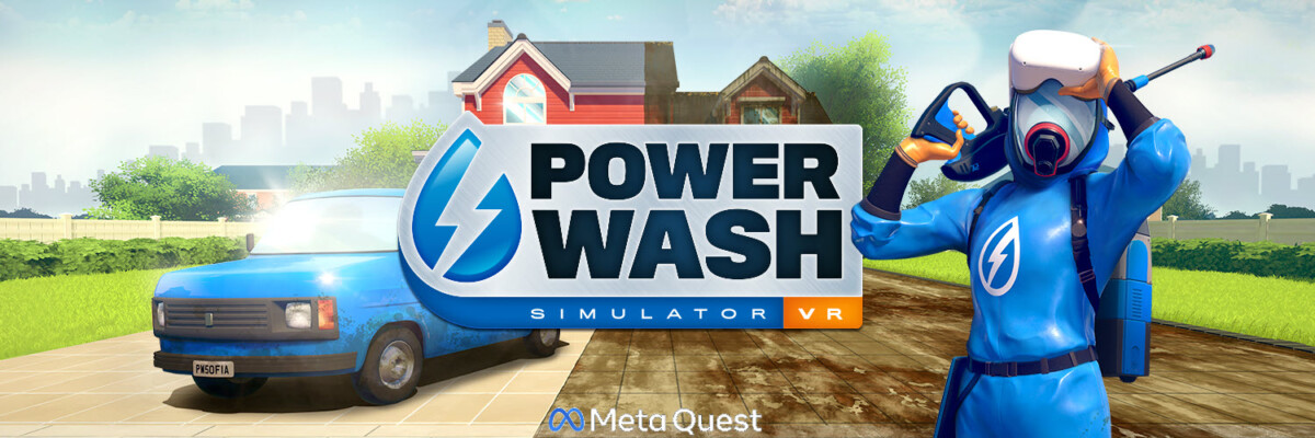 PowerWash Simulator VR Available Now! - FuturLab